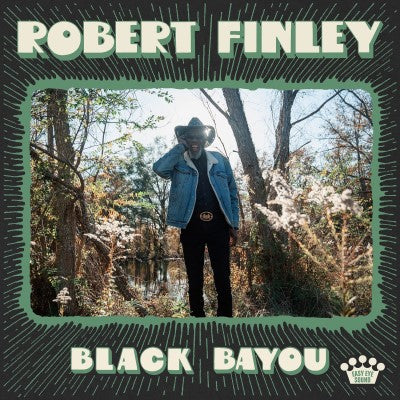 Robert Finley - Black Bayou - Indie LP { Vinyl LP }