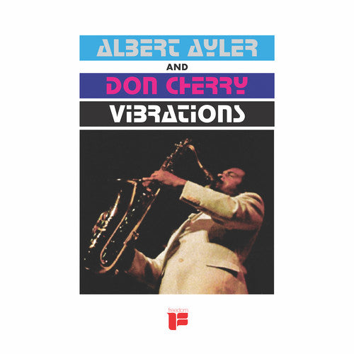 Albert Ayler & Don Cherry - Vibrations - LP { Vinyl LP }