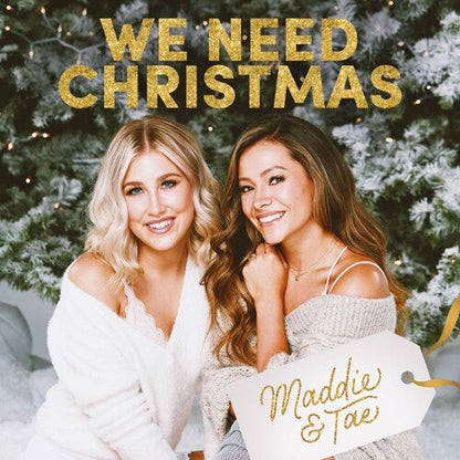 Maddie & Tae - We Need Christmas - 12" EP { Vinyl LP }