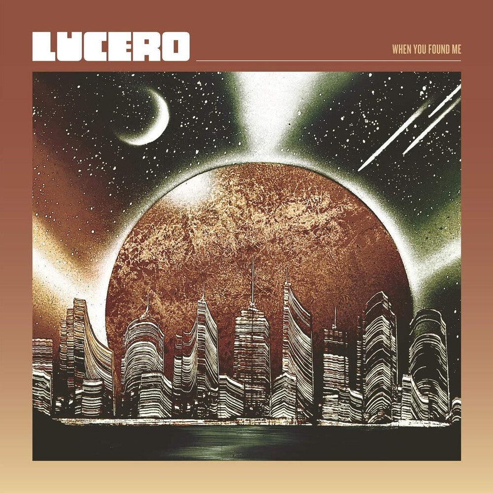 Lucero - When You Found Me - LP { Vinyl LP }