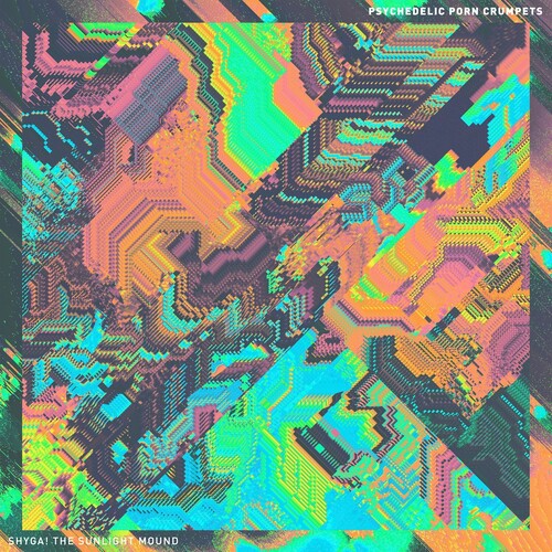 Psychedelic Porn Crumpets - Shyga! The Sunlight Mound - LP { Vinyl LP }