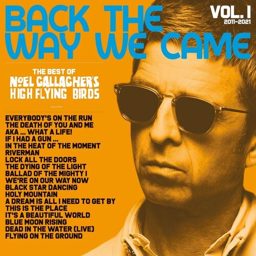 Noel Gallagher's High Flying Birds - Back The Way We Came: Vol. 1 (2011-2021) - LP { Vinyl LP }