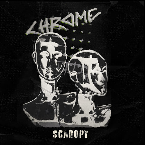 Chrome - Scaropy - LP { Vinyl LP }