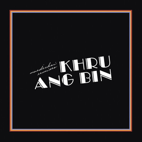 Khruangbin - Mordechai Remixes - LP { Vinyl LP }