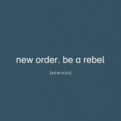 New Order - Be A Rebel Remixed - LP { Vinyl LP }