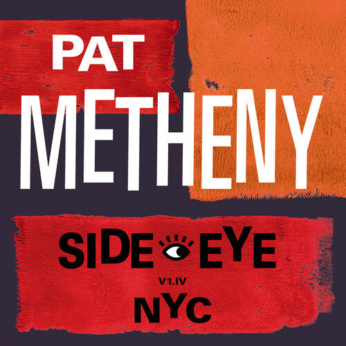 Pat Metheny - Side-Eye NYC V1. IV - LP { Vinyl LP }