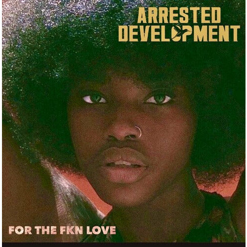 Arrested Development - For The Fkn Love - LP { Vinyl LP }