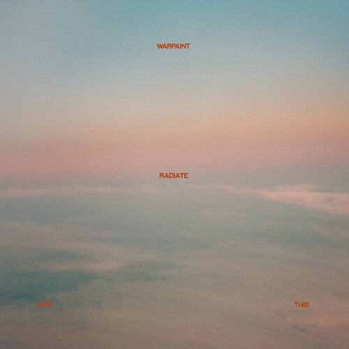 Warpaint - Radiate Like This - LP { Vinyl LP }