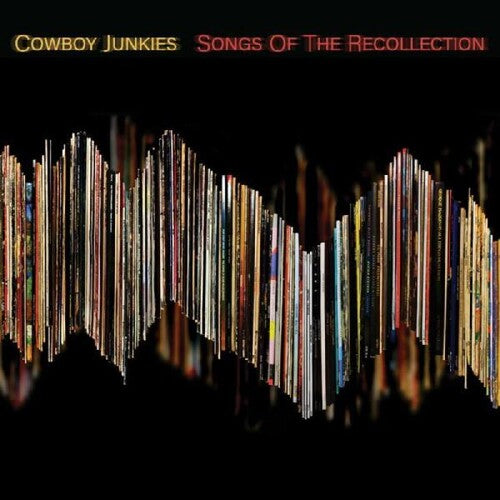 Cowboy Junkies - Songs of the Recollection - LP { Vinyl LP }