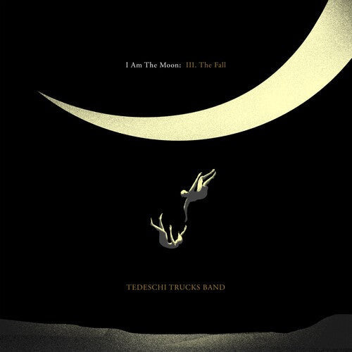 Tedeschi Trucks Band -  I Am The Moon: III. The Fall - LP { Vinyl LP }