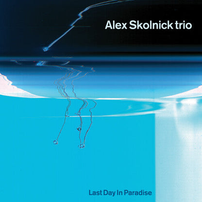 Alex Skolnick - Last Day In Paradise - LP { Vinyl LP }