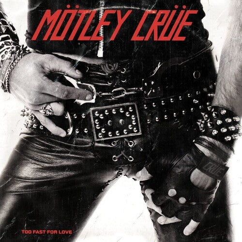 Motley Crue - Too Fast For Love - LP { Vinyl LP }
