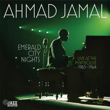 Ahmad Jamal - Emerald City Nights: Live At The Penthouse (1963-1964) - RSD LP { Vinyl LP }