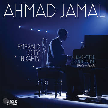 Ahmad Jamal - Emerald City Nights: Live At The Penthouse (1965-1966) - RSD LP { Vinyl LP }