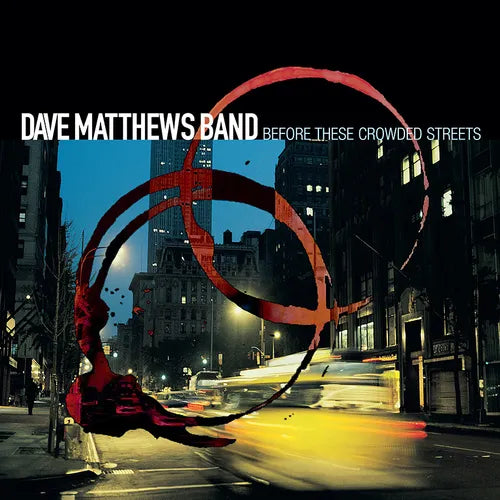 Dave Matthews Band - Before These Crowded Streets - LP { Vinyl LP }