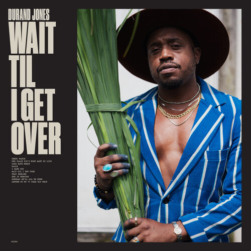 Durand Jones - Wait Til I Get Over - LP { Vinyl LP }
