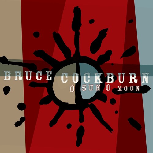 Bruce Cockburn - O Sun O Moon - LP { Vinyl LP }