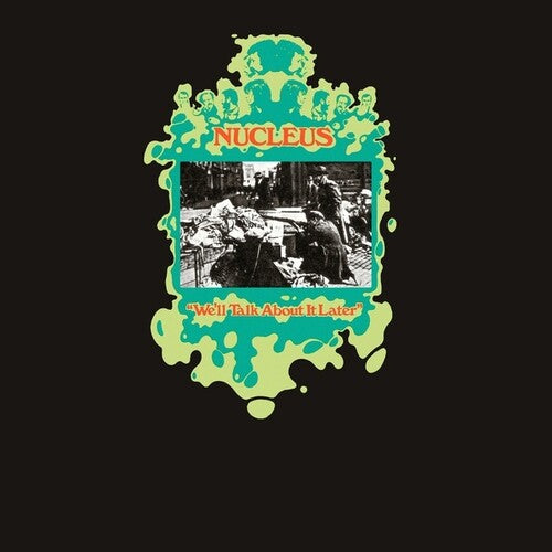 Nucleus - We'll Talk About It Later - LP { Vinyl LP }