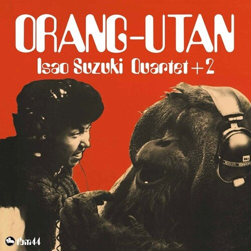 Isao Suzuki Quartet - Orang-Utan - LP { Vinyl LP }