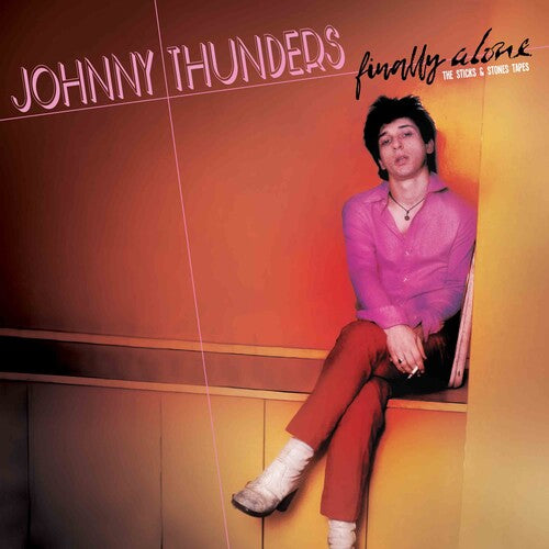 Johnny Thunders - Finally Alone - The Sticks & Stones Tapes - LP { Vinyl LP }