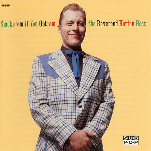 The Reverend Horton Heat - Smoke 'em If You Got 'em - LP { Vinyl LP }