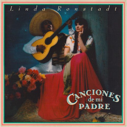 Linda Ronstadt - Canciones De Mi Padre - LP { Vinyl LP }