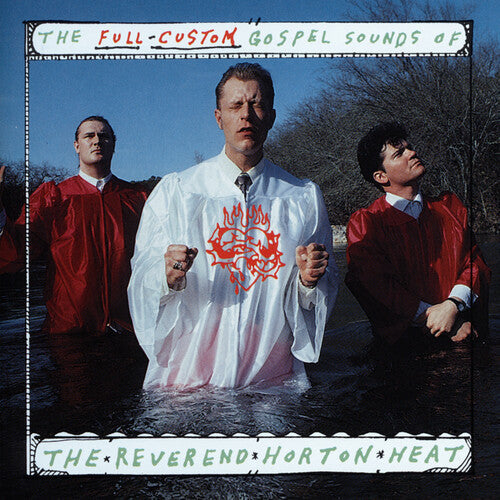 The Reverend Horton Heat - The Full Custom Gospel Sounds Of... - LP { Vinyl LP }