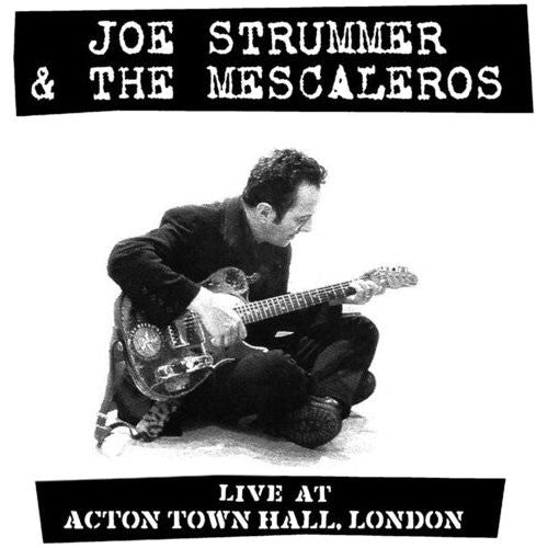 Joe Strummer and the Mescaleros - Live At Acton Town Hall - LP { Vinyl LP }