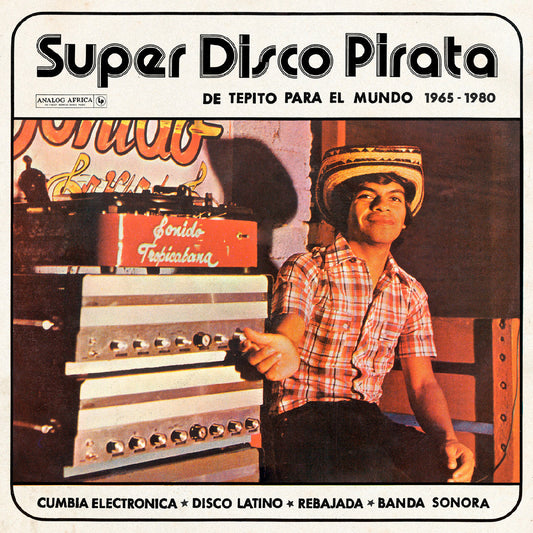 Various Artists - Super Disco Pirata (De Tepito Para El Mundo 1965-1980) - LP { Vinyl LP }