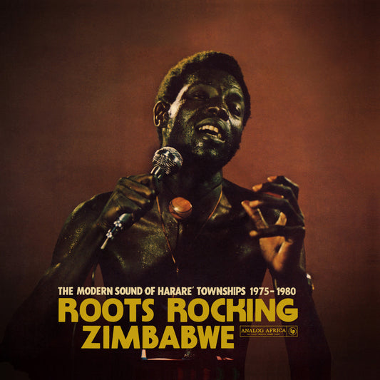 Various Artists - Roots Rocking Zimbabwe: The Modern Sound of Harare Townships 1975-1980 - LP { Vinyl LP }