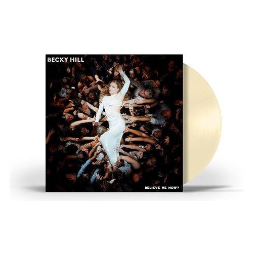 Becky Hill - Believe Me Now? - LP { Vinyl LP }