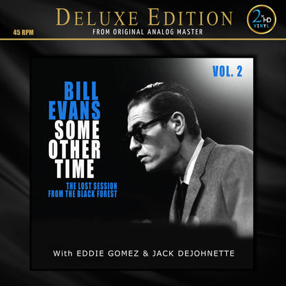 Bill Evans - Some Other Time: The Lost Session from the Black Forest Vol. 2 - 45rpm LP { Vinyl LP }