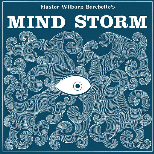 Master Wilburn Burchette - Mind Storm - LP { Vinyl LP }
