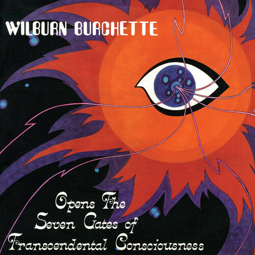 Master Wilburn Burchette - Opens the Seven Gates of Transcendental Consciousness - LP { Vinyl LP }