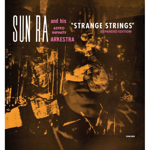 Sun Ra & His Astro Infinity Arkestra - Strange Strings (Expanded Edition) - LP { Vinyl LP }