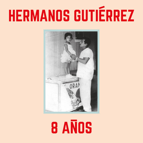 Hermanos Gutierrez - 8 Anos - LP { Vinyl LP }