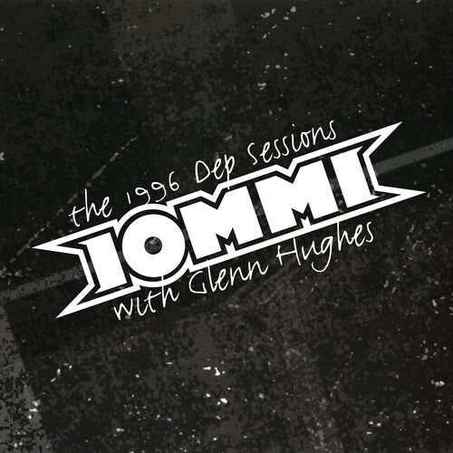 IOMMI - The 1996 Dep Sessions (with Glenn Hughes) - Rocktober LP { Vinyl LP }