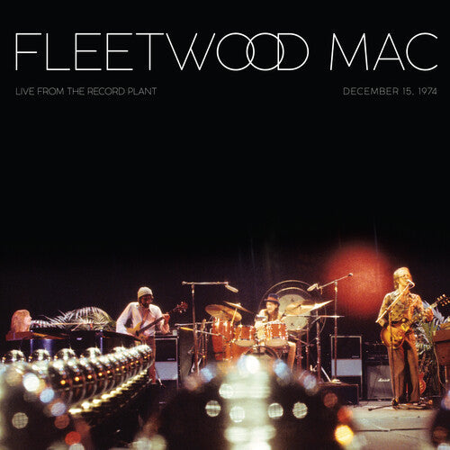 Fleetwood Mac - Live from The Record Plant (December 15, 1974) - SYEOR LP { Vinyl LP }