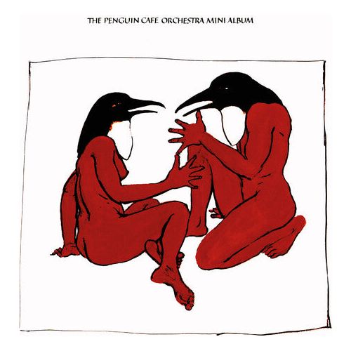 Penguin Cafe Orchestra - The Penguin Cafe Orchestra Mini Album - 12" EP { Vinyl LP }