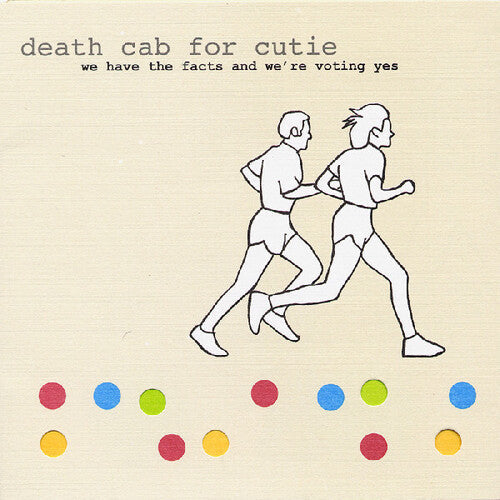 Death Cab for Cutie - We Have The Facts And We're Voting Yes - LP { Vinyl LP }