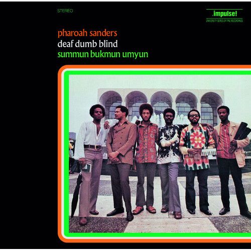 Pharoah Sanders - Deaf Dumb Blind: Summun Bukmun Umyun - LP { Vinyl LP }