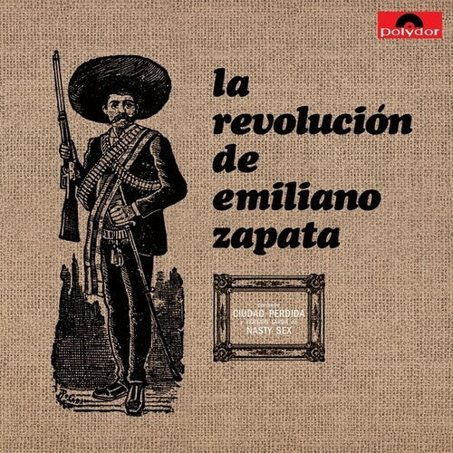 La Revolución De Emiliano Zapata - La Revolución De Emiliano Zapata - LP { Vinyl LP }