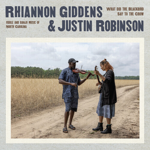Rhiannon Giddens & Justin Robinson - What Did The Blackbird Say To The Crow - LP { Vinyl LP }