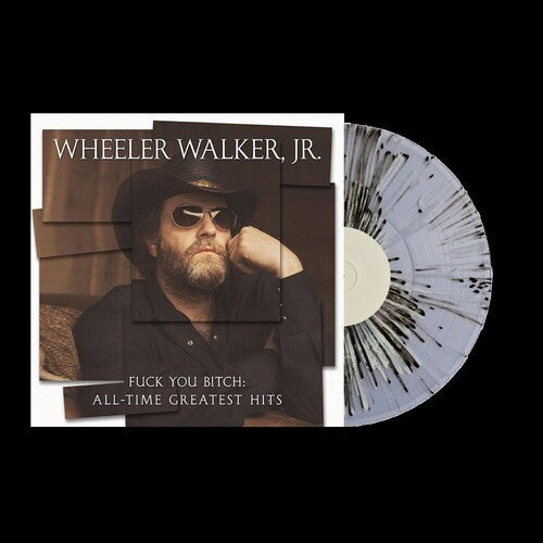 Wheeler Walker Jr. - F*** You Bitch: All-Time Greatest Hits - LP { Vinyl LP }