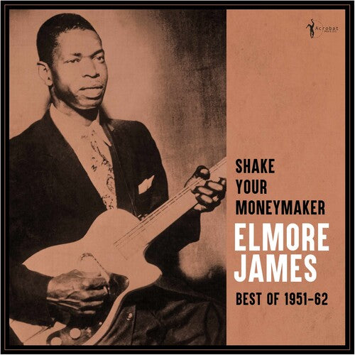 Elmore James - Shake Your Moneymaker: Best Of 1951-62 - LP { Vinyl LP }