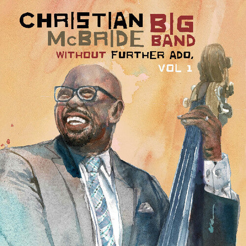 Christian McBride Big Band - Without Further Ado, Vol. 1 - LP { Vinyl LP }