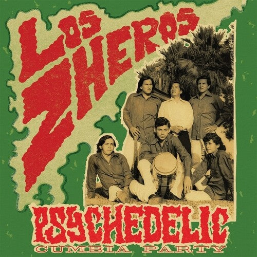 Los Zheros - Psychedelic Cumbia Party - LP { Vinyl LP }