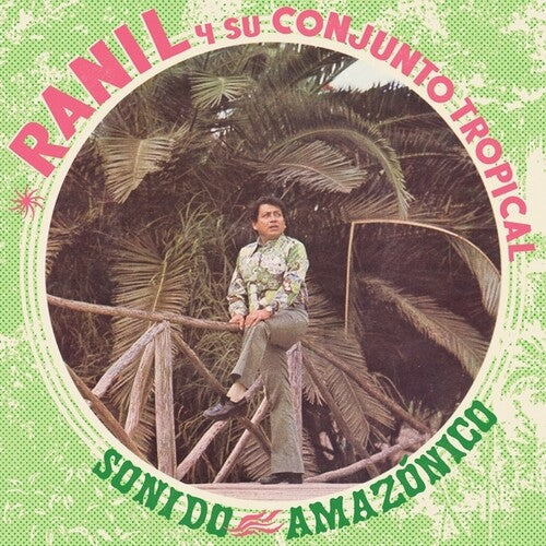 Ranil y Su Conjunto Tropical - Sonido Amazonico - LP { Vinyl LP }