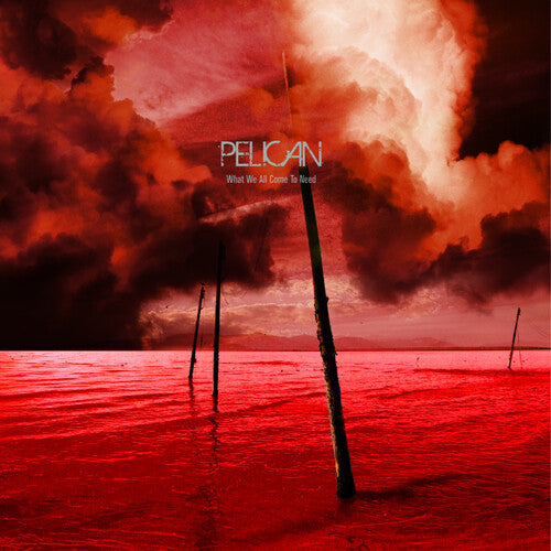 Pelican - What We All Come To Need / Ephemeral - RSD LP { Vinyl LP }