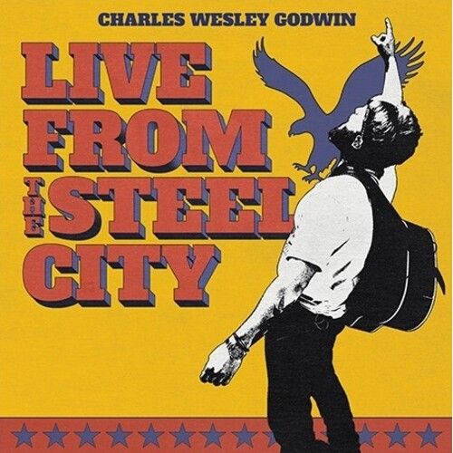Charles Wesley Godwin - Live From The Steel City - LP { Vinyl LP }